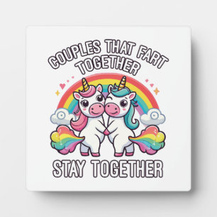 Couples That Fart Together Stay Together - Funny Plaque
