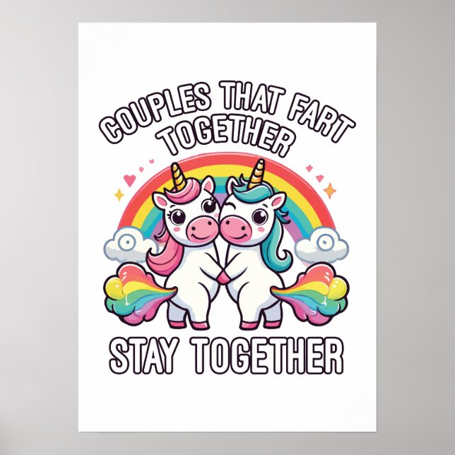 Couples That Fart Together Stay Together - Unicorn Poster (Front)