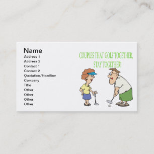 Couples That Golf Together Stay Together Business Card