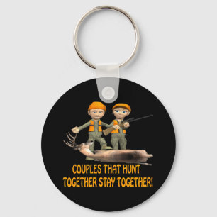 Couples That Hunt Together Stay Together Keychain