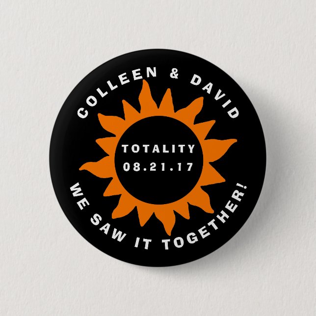 Couples Totality Solar Eclipse We Saw it Together 2 Inch Round Button (Front)