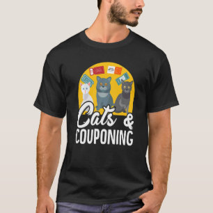 Couponer Couponing Cats & Couponing T-Shirt