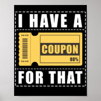 Couponing Couponer I Have A Coupon For That