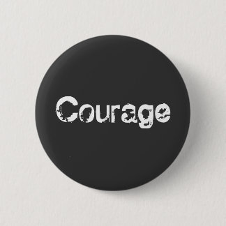 Courage 2 Inch Round Button
