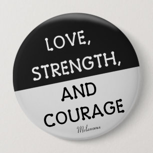 Courage Badge Melanoma Cancer (Black) 4 Inch Round Button