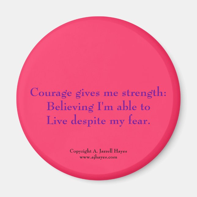"Courage, Belief, Life" Haiku Magnet (Front)
