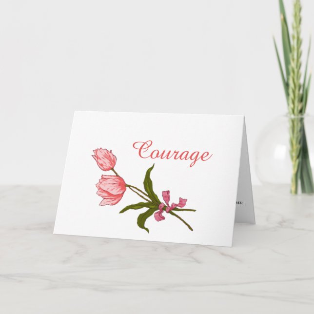 Courage, Cancer Patient, Pink Tulips Pink Ribbon Card (Front)