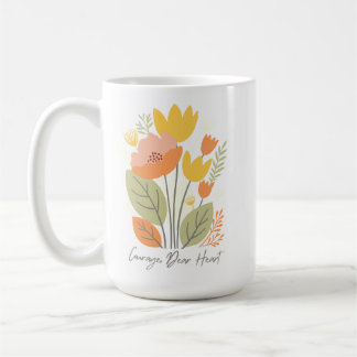 Courage Cher Coeur Mug Floral