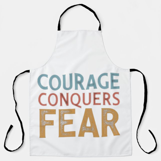 Courage conquers fear apron (Front)