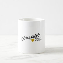 Courage Dear Heart Mug