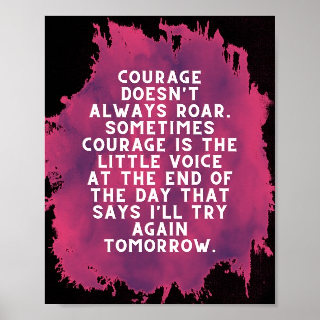 Courage doesn't always roar black and fuschia  poster (Front)