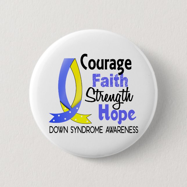 Courage Faith Strength Hope Down Syndrome 2 Inch Round Button (Front)