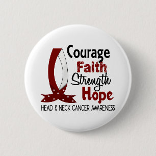 Courage Faith Strength Hope Head Neck Cancer 2 Inch Round Button
