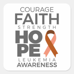 Courage Faith Strength Hope Leukaemia Awareness Square Sticker