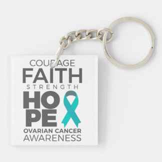 Courage Faith Strength Hope Ovarian Awareness Keychain