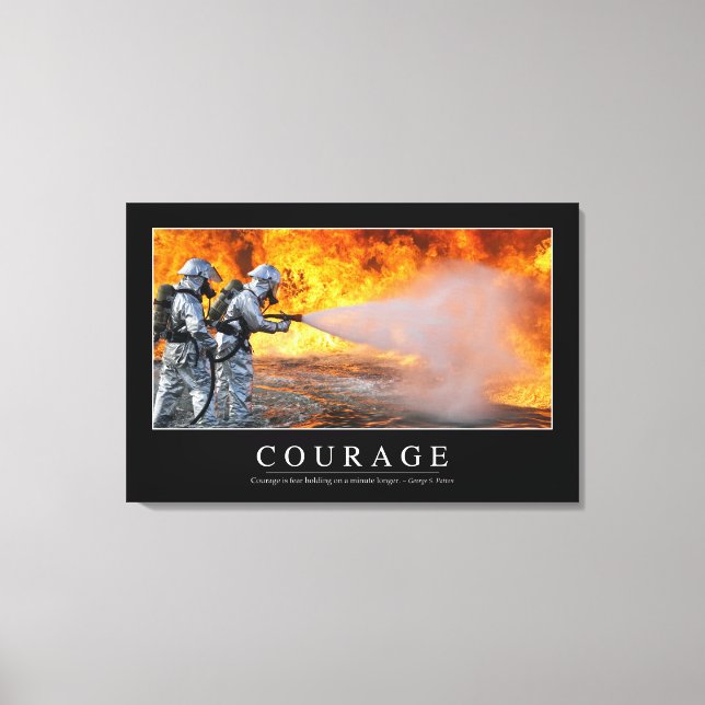 Courage: Inspirational Quote Canvas Print (Front)