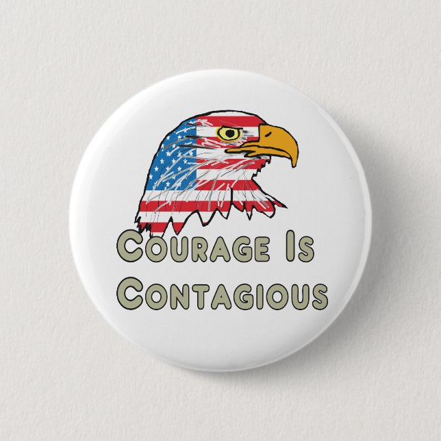 Courage Is Contagious 2 Inch Round Button (Front)