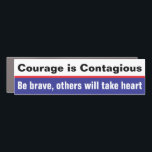 Courage is Contagious Car Magnet<br><div class="desc">When we exhibit courage, it inspires others to be courageous as well.</div>
