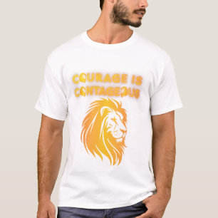 Courage Is Contagious Lion T-Shirt