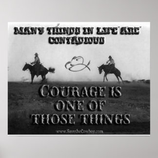 Courage Is Contagious Poster