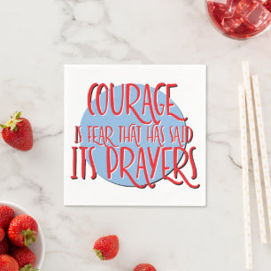 Courage Is Fear   12 Step Recovery Slogan Napkin