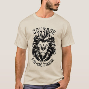 Courage Is My Mane Atraction T-Shirt