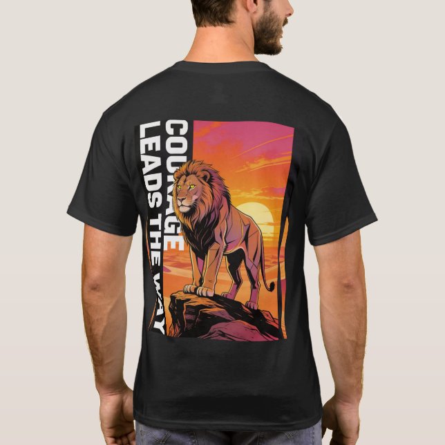Courage Leads the Way Lion Shirt – Rule Your Path  (Back)
