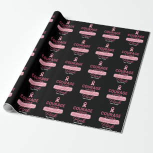 Courage Looks Beautiful in Pink Breast Cancer  Wrapping Paper
