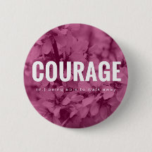 "Courage" Motivational Badge
