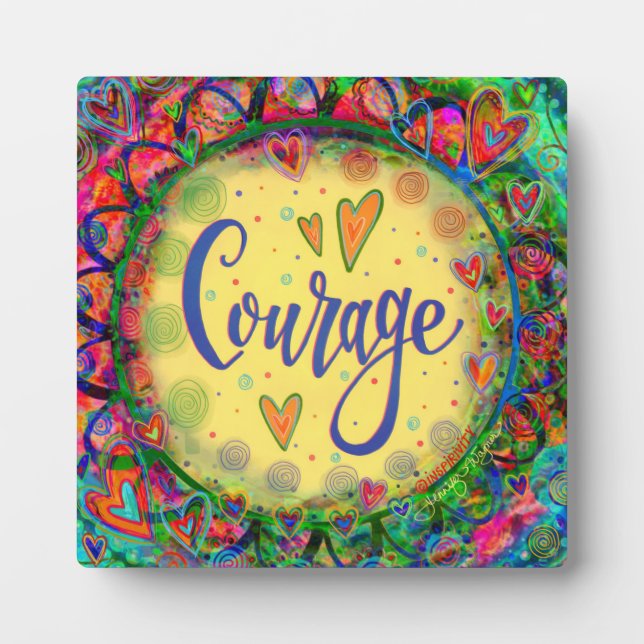  Courage Motivational Pretty BoHo Inspirivity Plaque (Front)