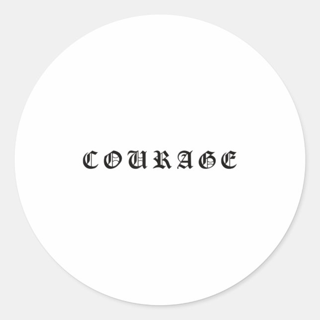 Courage One Word Insrational Motivational Quote Wo Classic Round Sticker (Front)