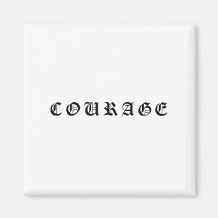 Courage One Word Insrational Motivational Quote Wo Magnet