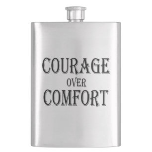 Courage Over Comfort Hip Flask