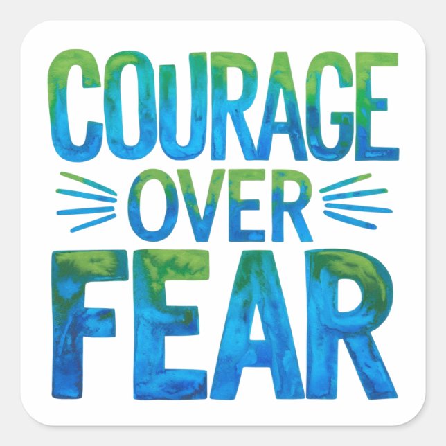 Courage over fear square sticker (Front)