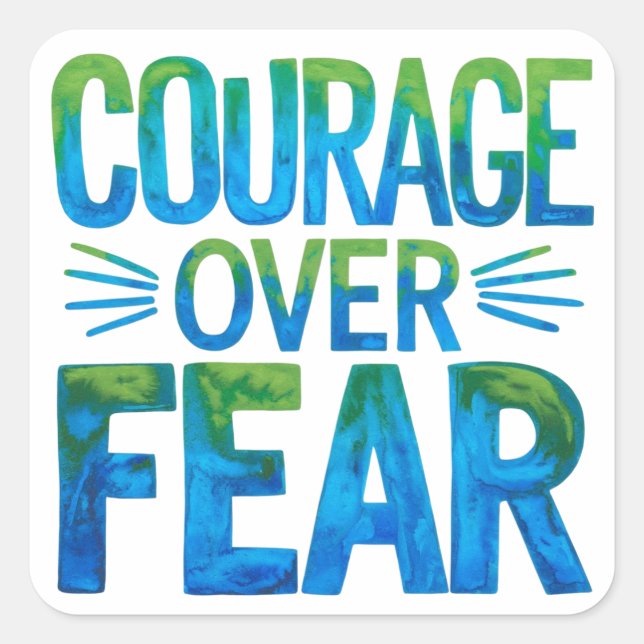 Courage over fear square sticker (Front)