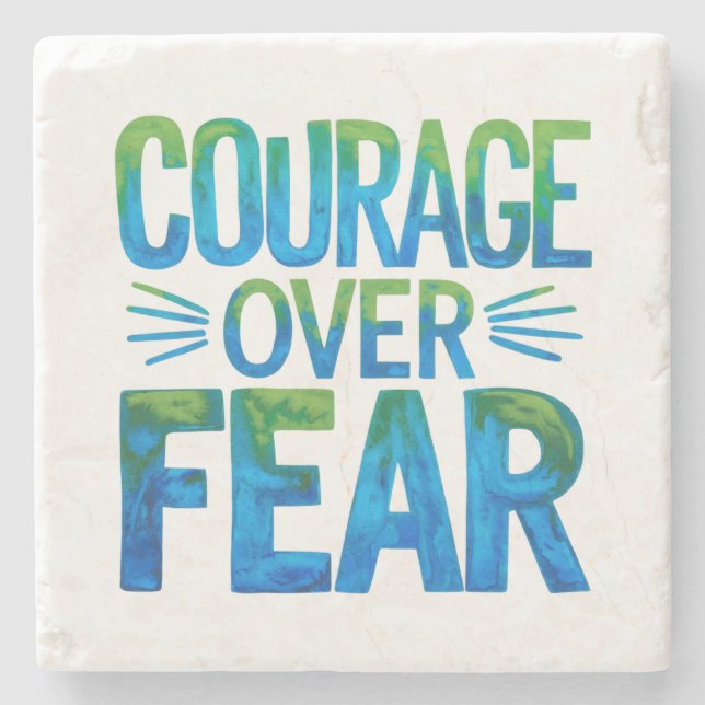 Courage over fear stone coaster (Front)