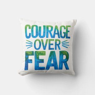 Courage over fear throw pillow