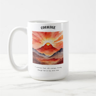 Courage Positive Affirmation Coffee Mug