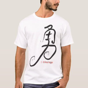 "courage" T-Shirt