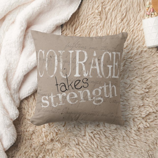 Courage Takes Strength Quote Throw Pillow (Blanket)
