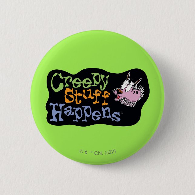 Courage the Cowardly Dog | Creepy Stuff Happens 2 Inch Round Button (Front)