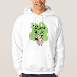 Courage the Cowardly Dog   Now What Do I Do? Hoodie