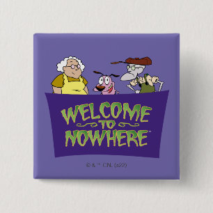 Courage the Cowardly Dog   Welcome To Nowhere 2 Inch Square Button