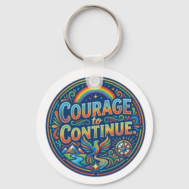 Courage to Continue – Inspirational Resilience  Keychain (Front)