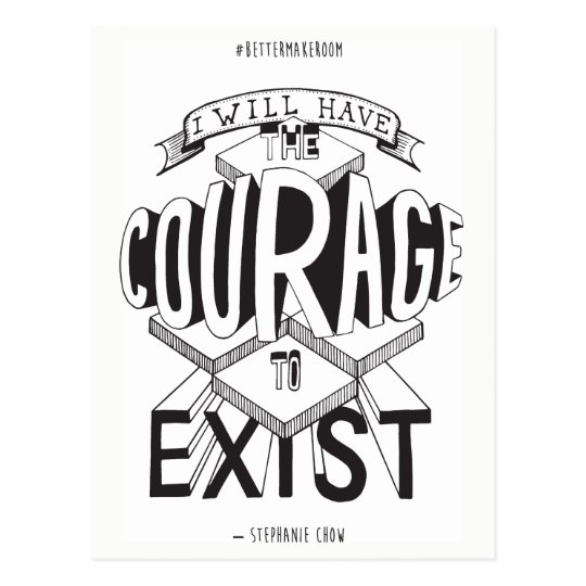 Courage To Exist Postcard