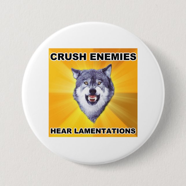 Courage Wolf Crush Enemies 3 Inch Round Button (Front)