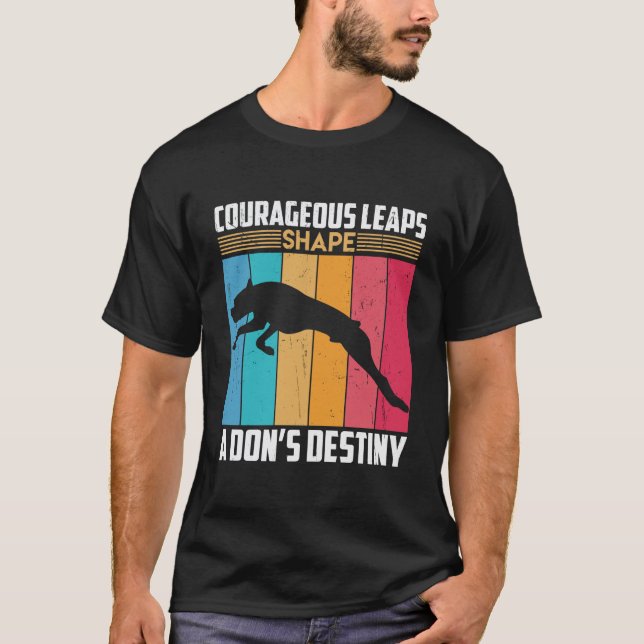 Courageous leaps a don's destiny  T-Shirt (Front)