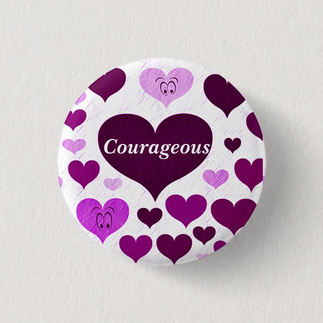 Courageous,Love_ 1 Inch Round Button (Front)
