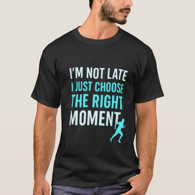 Coureur à moment droit - T-shirt citation motivati (Devant)