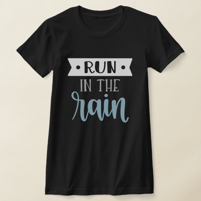 COURIR SOUS LA PLUIE  TYPOGRAPHIE FONCÉE  T-Shirt (Poser)